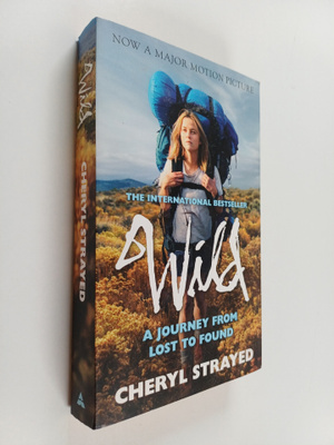 Cheryl Strayed ym. : Wild : A Journey from Lost to Found