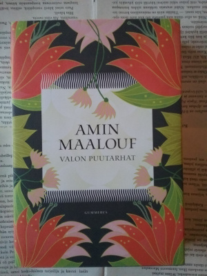 Amin Maalouf - Valon puutarhat (sid.)