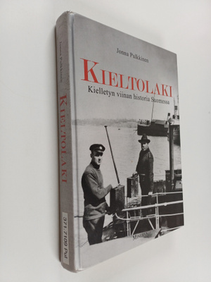 Jonna Pulkkinen : Kieltolaki : kielletyn viinan historia ...