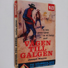 Joseph Wayne : Vägen till Galgen - pikkukuva 1