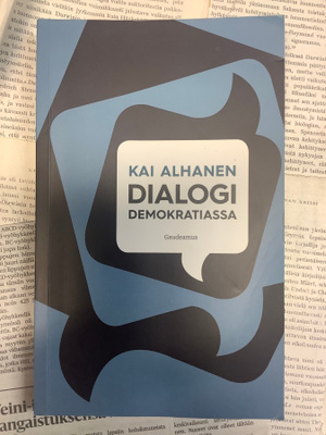 Kai Alhanen - Dialogi demokratiassa (nid.)