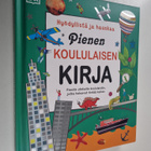 Pienen koululaisen kirja : hyödyllistä ja hauskaa - Pieni... - pikkukuva 1