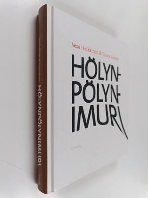 Vesa Heikkinen : Hölynpölynimuri