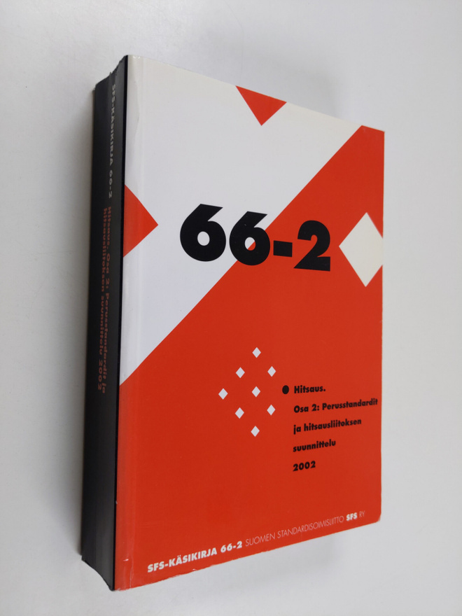Hitsaus = Svetsning = Welding : Osa 2 - Perusstandardit j...