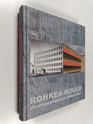Rohkea koulu : SYK Nervanderinkadulta Isonnevantielle