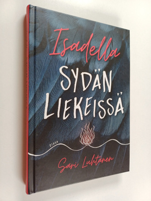 Sari Luhtanen : Sydän liekeissä