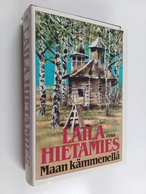 Laila Hietamies : Maan kämmenellä (signeerattu, tekijän o...