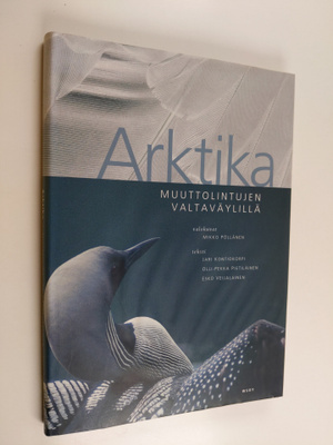 Arktika : muuttolintujen valtaväylillä