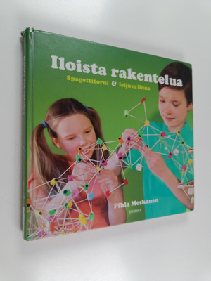 Pihla Meskanen : Iloista rakentelua : spagettitorni & lei...