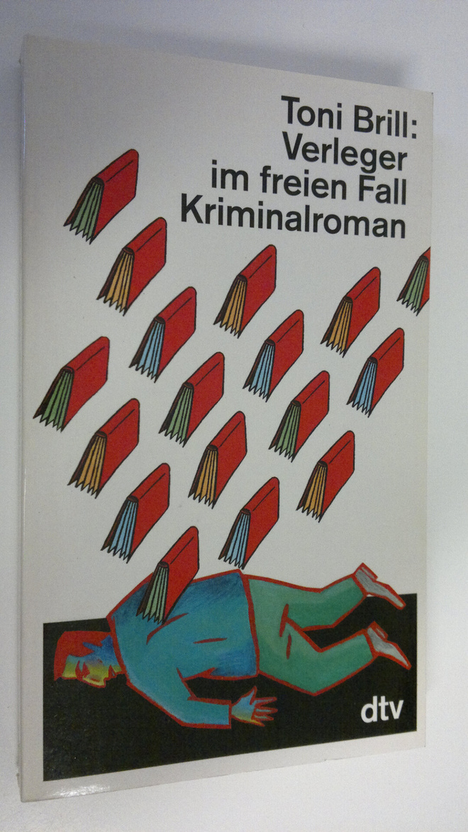 Toni Brill : Verleger im freien Fall : Kriminalroman