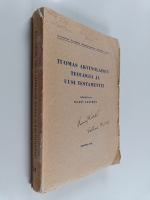 Olavi Castren : Tuomas Akvinolaisen teologia ja Uusi Test...