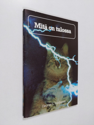 George E. Vandeman : Mitä on tulossa