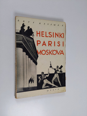 Arvi Kivimaa : Helsinki, Parisi, Moskova : Teatteria, kir...