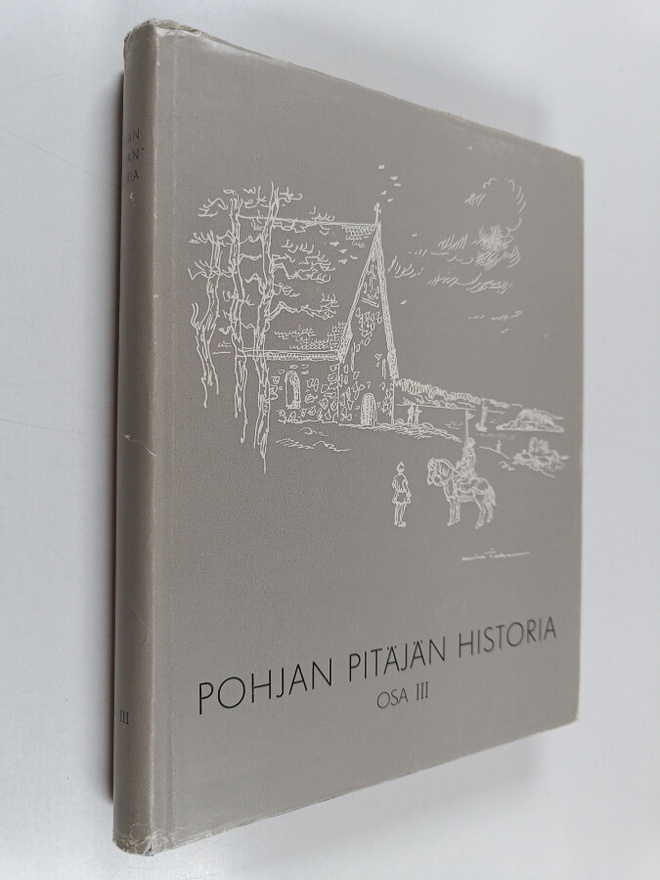 W. E. Nordström ym. : Pohjan pitäjän historia 3 : 1700-lu...
