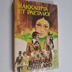 Barbara Cartland : Rakkautta et paeta voi - pikkukuva 1