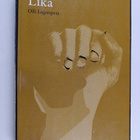 Olli Lagerspetz : Lika : kirja maailmasta, kodistamme - pikkukuva 1