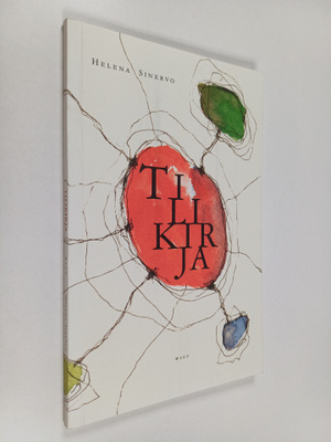 Helena Sinervo : Tilikirja : runoja