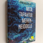 Jenni Multisilta : Mitä tapahtui merenneidoille - pikkukuva 1