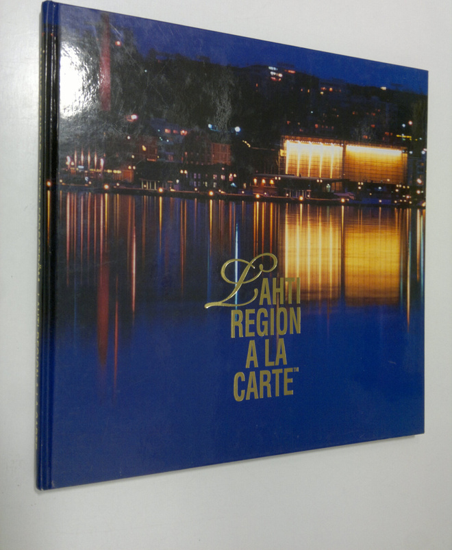 Manne (editor) Stenros : Lahti region a la carte