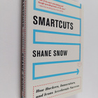 Shane Snow : Smartcuts : How Hackers, Innovators, and Ico... - pikkukuva 1