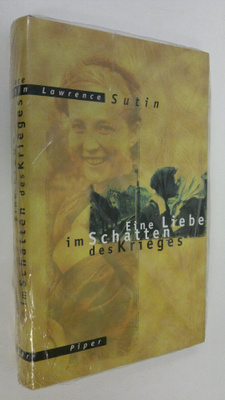 Lawrence Sutin : Eine Liebe im Schatten des Krieges