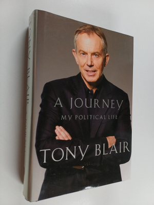 Tony Blair : A journey : my political life