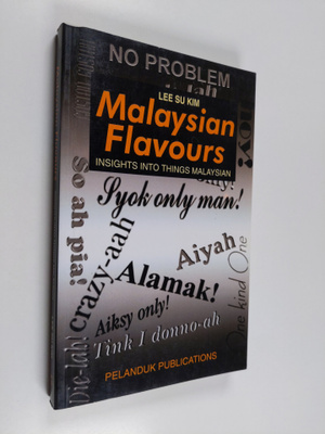 Su Kim Lee : Malaysian Flavours - Insights Into Things Ma...