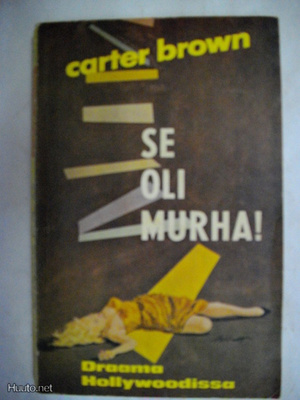 Carter Brown 71: Se oli murha (21.3)
