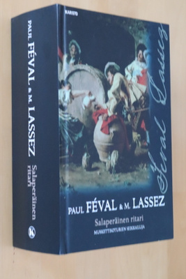 Feval - Lassez : Salaperäinen ritari ( 2.p. 2009 )