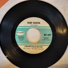KARI KUUVA 7”:Lärvätsalo-go-go/Kaksi sanaa, KS 647 SCANDIA - pikkukuva 1