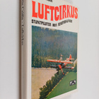 Martin Caidin : Luftcirkus : stuntpiloter och flygpionjärer - pikkukuva 1