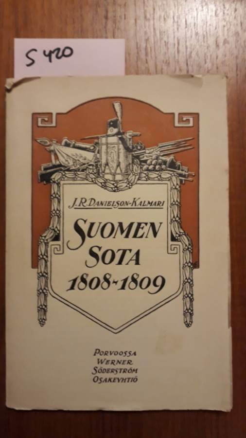 DANIELSON-KALMARI : SUOMEN SOTA