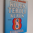 Robert E. Kowalski : Kolesteroli kuriin 8 viikossa - pikkukuva 1