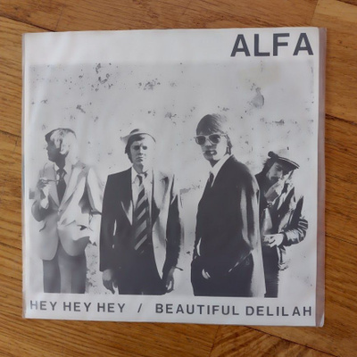 Alfa-Hey Hey Hey/Beatiful Delilah