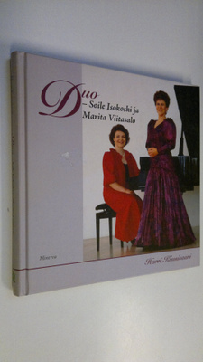Harri Kuusisaari : Duo : Soile Isokoski ja Marita Viitasalo