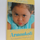 Anneli Könni : Armonkoti : turvapaikka Thaimaassa - pikkukuva 1