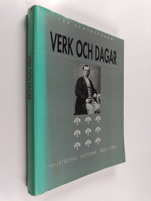 Per Schybergson : Verk och dagar : Ahlströms historia 185...