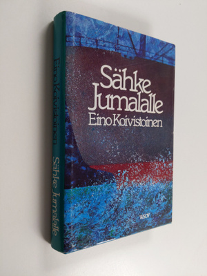 Eino Koivistoinen : Sähke Jumalalle : kertomuksia
