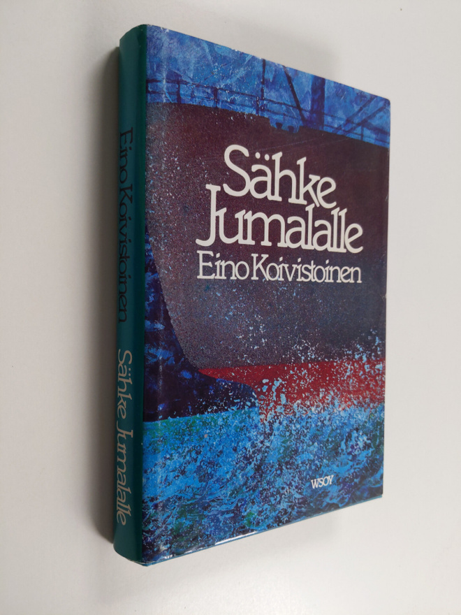 Eino Koivistoinen : Sähke Jumalalle : kertomuksia