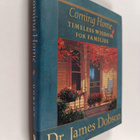 James C. Dobson : Coming Home - Timeless Wisdom for Families - pikkukuva 1