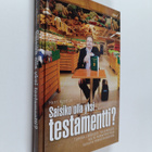 Harri Kontturi : Saisiko olla yksi testamentti : turvaa l... - pikkukuva 1