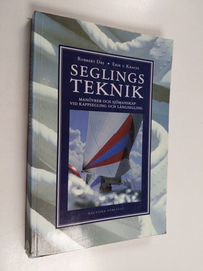 Robbert Das : Seglingsteknik : manövrer och sjömanskap vi...