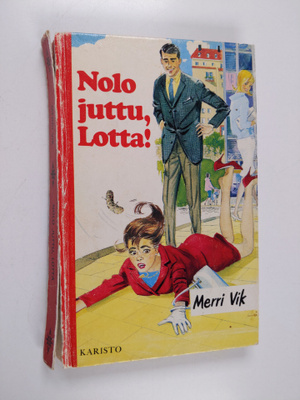 Merri Vik : Nolo juttu, Lotta!