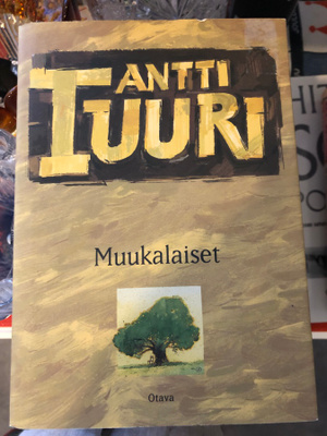 Antti Tuuri: Muukalaiset. 2003. 1.p.