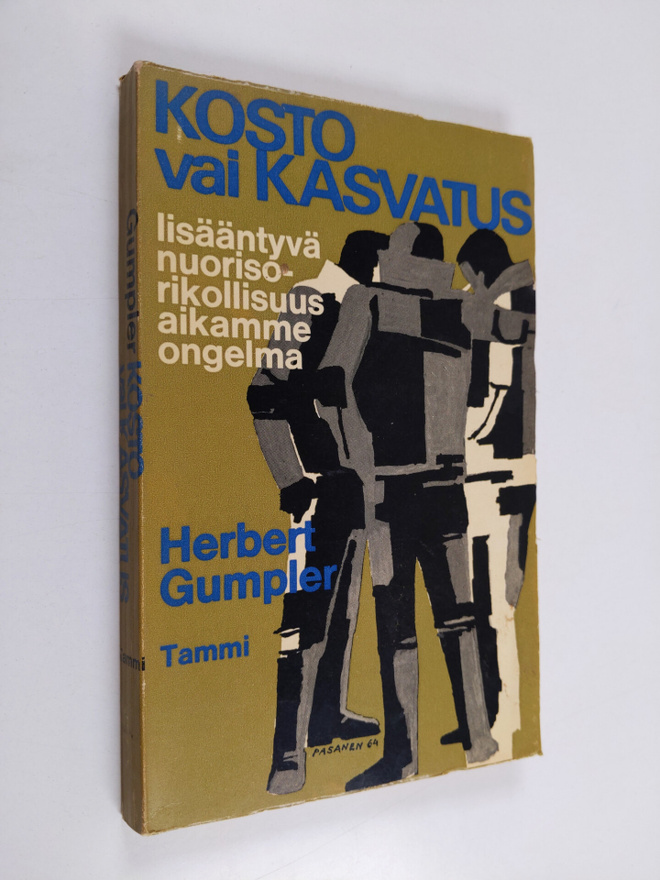 Herbert Gumbler : Kosto vai kasvatus : lisääntyvä nuoriso...