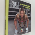 Hanna Skyttä : Fuel food : Proteiiniherkut ja -välipalat - pikkukuva 1