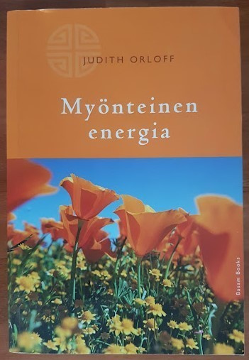 Judith Orloff: Myönteinen energia