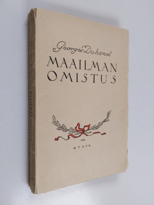 Georges Duhamel : Maailman omistus