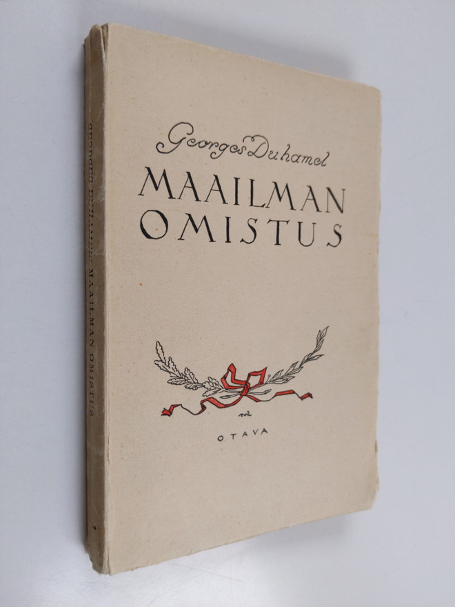 Georges Duhamel : Maailman omistus