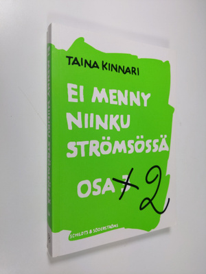 Taina Kinnari : Ei menny niinku Strömsössä 2